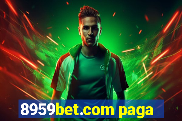 8959bet.com paga